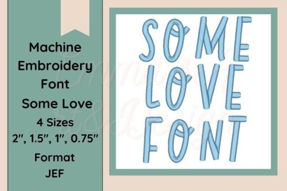 Reviewing Some Love Font Embroidery JEFT Fromat